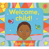 Welcome, Child! Board Book