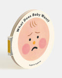 What Does Baby Want? Board Book