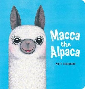 Macca the Alpaca - Board Book